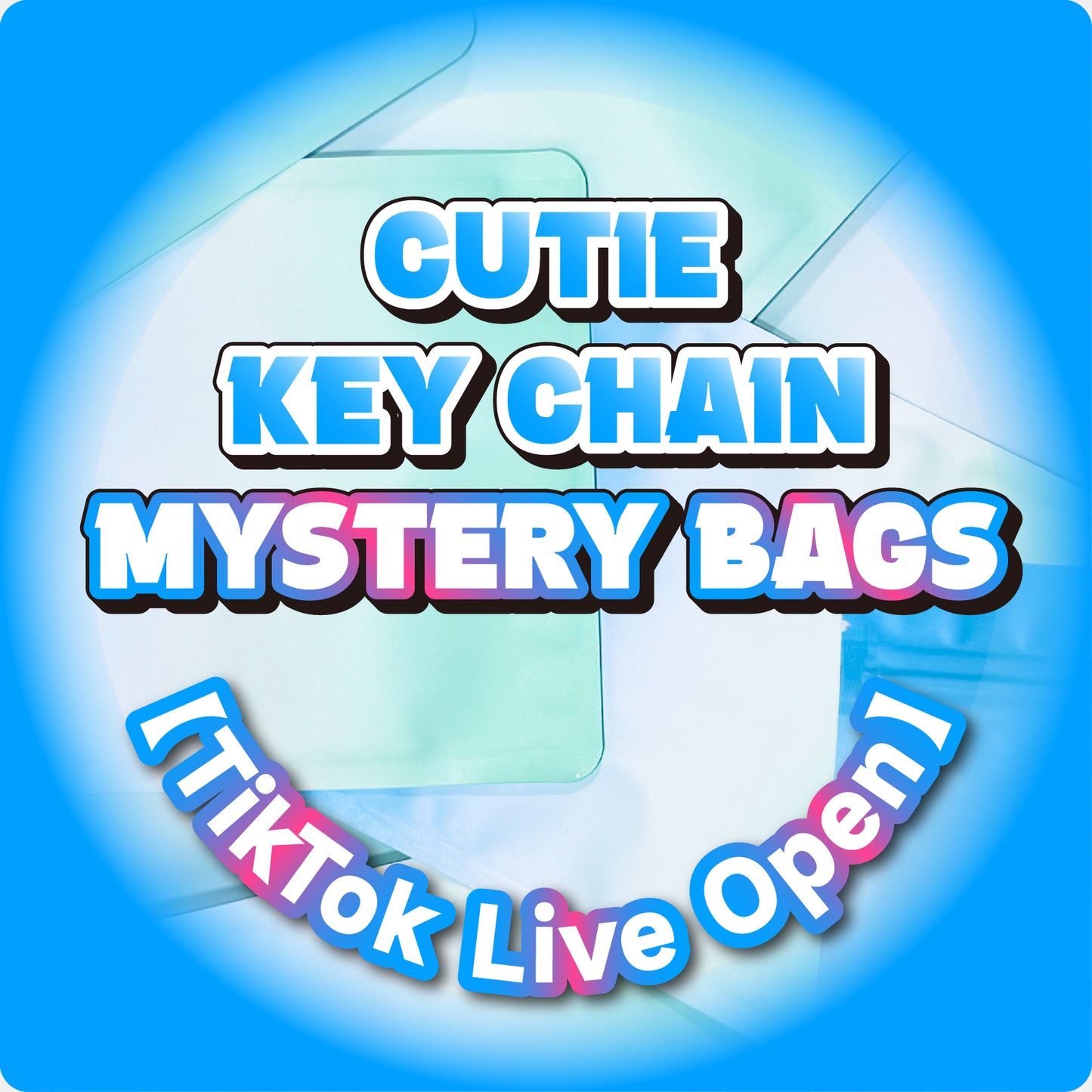 【FIN】Cutie Key Chain Mystery Bags【Live Open】